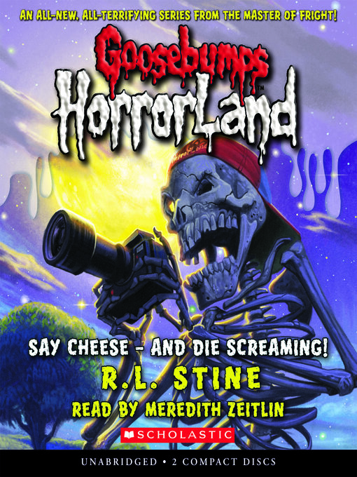 Title details for Say Cheese--and Die Screaming! by R. L. Stine - Available